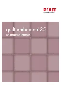 Notice PFAFF QUILT AMBITION 635 Machine à coudre
