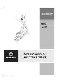 Notice Horizon Fitness EX-67 Vélo elliptique