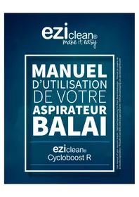 Notice EZICLEAN CYCLOBOOST R610 FLEX Balai
