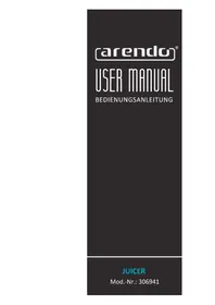Notice Arendo 306941 Extracteur de jus