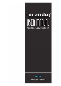 Notice Arendo 306940 Extracteur de jus