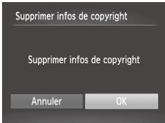 CANON POWERSHOT SX50 HS - Effacement de toutes les informations sur le copyright. Vous pouvez effacer simultanément le nom de l'auteur et les détails de copyright comme suit. - 1