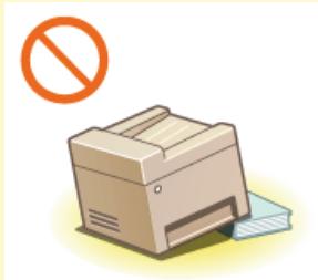 CANON I-SENSYS MF628CW - Les lieux suivants sont à proscrire pour l'installation - 1