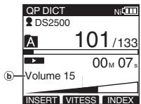 OLYMPUS DS-2500 - Appuyez sur la touche + ou - pour ajuster le volume. - 1