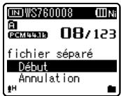 OLYMPUS WS-650 DNS - Appuyez sur la touche + pour désirir [Début]. - 1