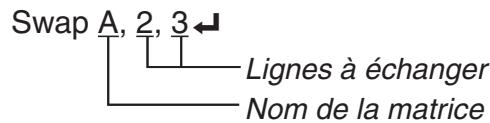 CASIO GRAPH 25+ - ■ Utilisation d'opérations sur les lignes d'une matrice dans un programme (Ne sont pas inclus sur la GR - 1