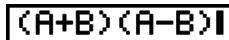 CASIO GRAPH 25+ - Example Sauvegarder la fonction (A + B) (A-B) dans la mémoire de fonctions 1 - 2