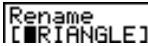CASIO GRAPH 35+ - Exemple Remplacer le nom de fichier TRIANGLE par ANGLE - 1