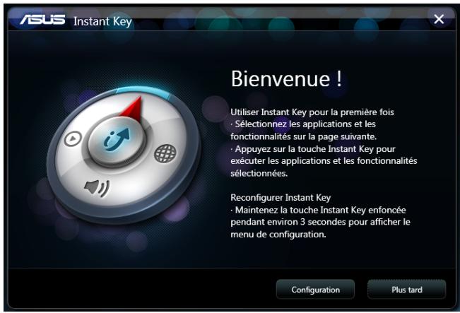 ASUS N76VJ-T5015H - Pour utiliser la touche Instant Key pour la première fois : - 2