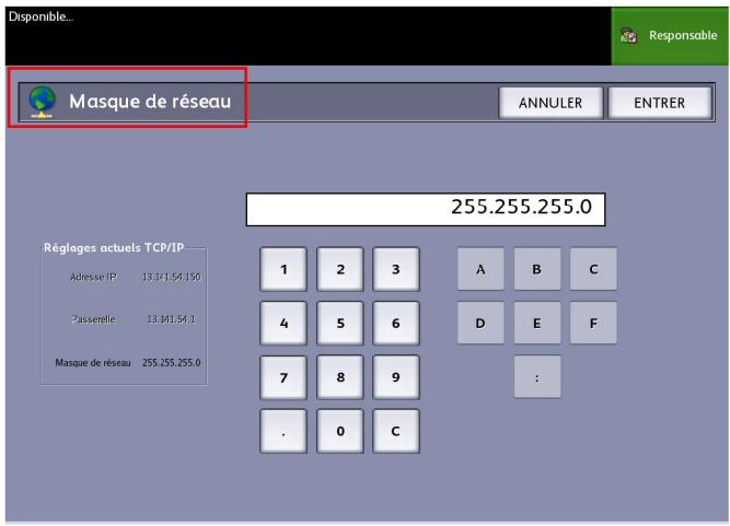 XEROX 6605 - Configuration du masque de réseau - 1