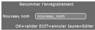 CGV PREMIO PVR D160 - Renommer un enregistrement (touche «verte») - 2