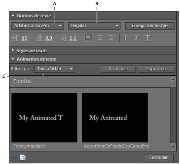 Options de texte Adobe Caslon Pro Regular Enregistrer le style 68 0.0 0.0 T T T Styles de texte Animation detexte Filtrer par : Tout afficher Appliquer Supprimer Fondus My Animated T My Animated Fondu Angulaire ApparitionEnFonduDesCaractères Terminer