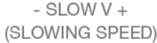 CAME TRIMMERS - ou Slowing SPEED - 5