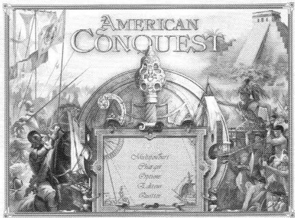 GAMES PC AMERICAN CONQUEST-TROIS SIECLES DE GUERRE - Lancement du jeu - 1