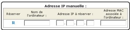 HERCULES HWGADSL2P-54V2 - Pour réserver une adresse IP : - 1