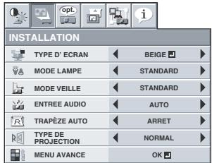 INSTALLATION TYPE D' ECRAN BEIGE MODE LAMPE STANDARD MODE VEILLE STANDARD ENTREE AUDIO AUTO TRAPÈZE AUTO ARRET TYPE DE PROJECTION NORMAL MENU AVANCE OK