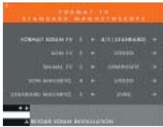 CANALSAT MEDIASAT + A ADAPTATEUR TNT INTEGRE - ETAPE E: REGLAGE FORMAT TV /STANDARD MAGNETOSCOPE - 1