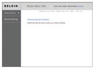 BELKIN F5D8232-4 - Step 2 Set Up the N1 Vision - Using the Plug-and-Play Router Setup - 6