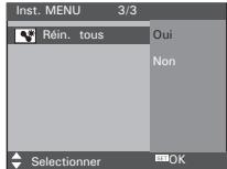 Inst. MENU 3/3 Réin. tous Oui Non Selectionner OK