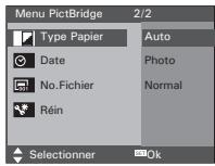 Menu PictBridge 2/2 Type Papier Auto Date Photo No.Fichier Normal Réin Selectionner Ok