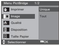 Menu PictBridge 1/2 Imprimer Image Qualité Disposition Taille Papier Selectionner Unique Tout OK