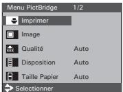 Menu PictBridge 1/2 Imprimer Image Qualité Auto Disposition Auto Taille Papier Auto Selectionner