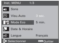Inst. MENU 1/3 Sons Visu.Auto 3 sec. Mode Eco 5 min. Date & Horaire Langue Français Selectionner Quitter