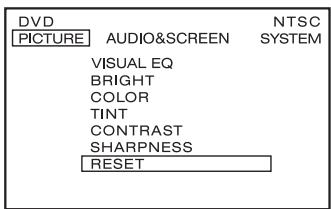 DVD PICTURE AUDIO&SCREEN NTSC SYSTEM VISUAL EQ BRIGHT COLOR TINT CONTRAST SHARPNESS RESET