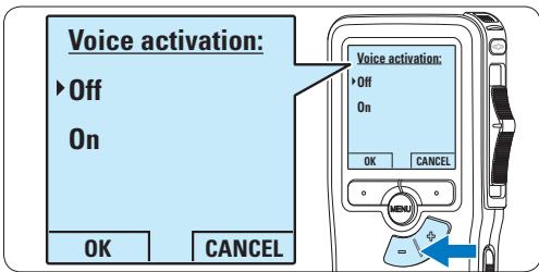 Voice activation: ▶ Off On OK CANCEL Voice activation: ▶ Off On OK CANCEL MENU