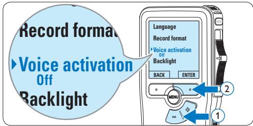 Record format Voice activation Off Backlight Language Record format Voice activation Off Backlight BACK ENTER 1 2