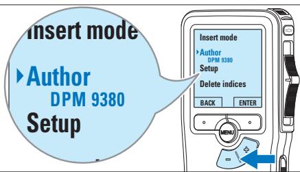 Insert mode ▶ Author DPM 9380 Setup Insert mode ▶ Author DPM 9380 Setup Delete indices BACK ENTER MENU