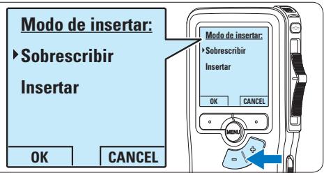 Modo de insertar: ► Sobrescribir Insertar OK CANCEL Modo de insertar: ► Sobrescribir Insertar OK CANCEL MENU