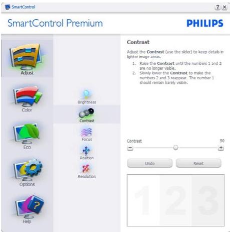 SmartControl Premium PHILIPS Adjust the Contrast (use the slider) to keep details in lighter image areas. 1. Raise the Contrast until the numbers 1 and 2 are no longer visible. 2. Slowly lower the Contrast to make the numbers 2 and 3 reappear. The number 1 should remain barely visible. Contrast 50 Undo Reset