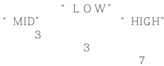 " MID" " LOW" " HIGH" 3 3 7
