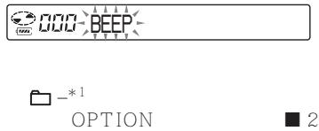 000 BEEP - *1 OPTION 2