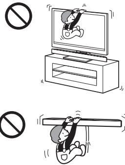 SONY HT-CT350 - Ne vous appuyez pas sur les produits et ne vous y suspendez pas. - 1