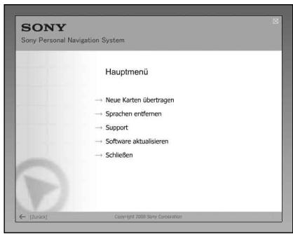 SONY Sony Personal Navigation System Hauptmenü → Neue Karten übertragen → Sprachen entfernen → Support → Software aktualisieren → Schließen