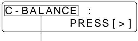 SONY UP-50 - Wählen Sie mit der Taste ↗ oder ↓ die Option C-BALANCE aus. - 2