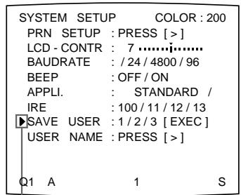 SONY UP-50 - Select SAVE USER by pressing the ↗ or ↓ button. - 1