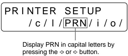 SONY UP-50 - Select PRN by pressing the ⇔ or ⇒ button. - 2