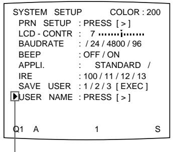 SONY UP-50 - Sélectionnez USER NAME en appuyant sur la touche ♠ ou ♀. - 1