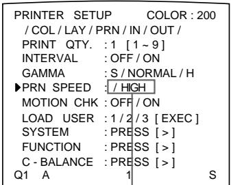 SONY UP-50 - Sélectionnez la vitesse d'impression (PRN SPEED) souhaitée en appuyant sur la touche ⇌ ou ⇌. - 1