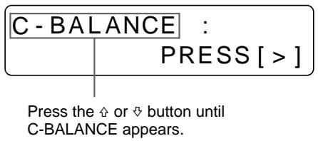 SONY UP-50 - Select C-BALANCE by pressing the ↑ or ↓ button. - 2