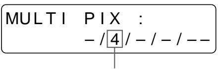 SONY UP-50 - Wählen Sie mit der Taste ↗ oder ↘ die Option MULTI PIX aus. - 4