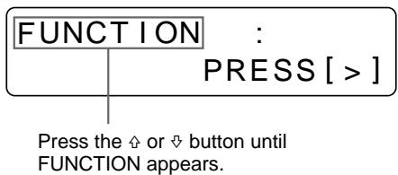 SONY UP-51MDP - Select FUNCTION by pressing the  or  button. - 2