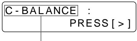 SONY UP-51MDP - Sélectionnez C-BALANCE en appuyant sur la touche  ou  . - 2