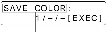 SONY UP-51MDU - Sélectionnez SAVE COLOR en appuyant sur la touche  ou  . - 2
