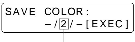 SONY UP-51MDU - Sélectionnez SAVE COLOR en appuyant sur la touche  ou  . - 4