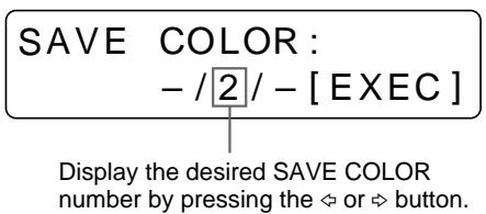SONY UP-51MDU - Select SAVE COLOR by pressing the  or  button. - 4
