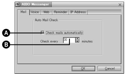 AIBO Messenger Mail Voice Web Reminder IP Address Auto Mail Check Check mails automatically Check every 30 minutes OK Cancel